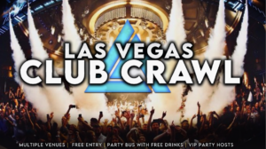 Las Vegas Nightlife Club Crawl